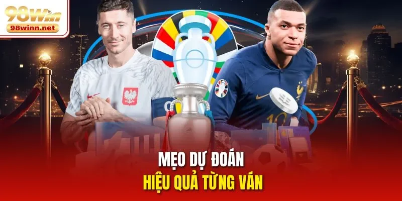 Mẹo dự đoán hiệu quả từng ván